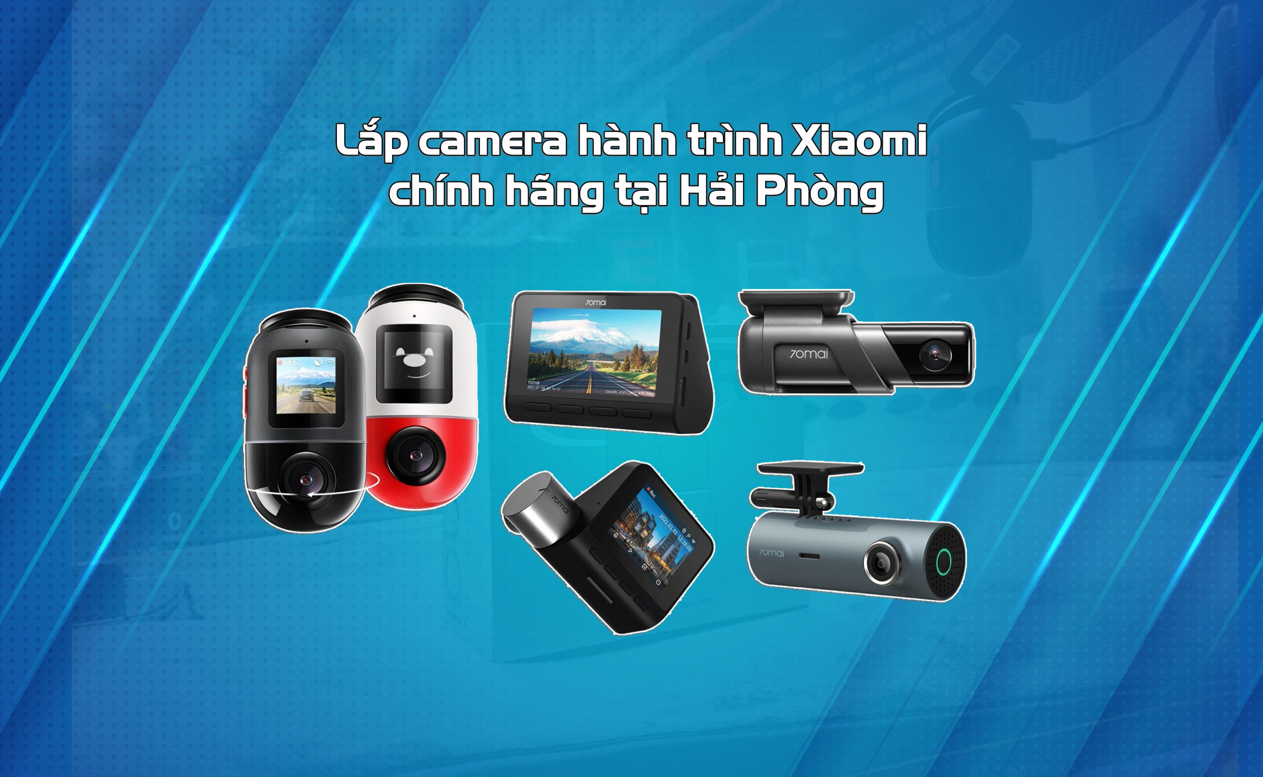 Lắp-camera-hành-trình-Xiaomi-chính-hãng-tại-Hải-Phòng1